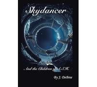Skydancer: And the Children of A.S.H.