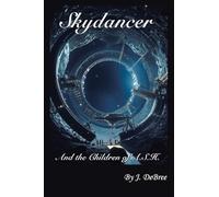 Skydancer: And the Children of A.S.H.