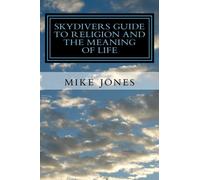 skydivers guide to religion and the meaning of life