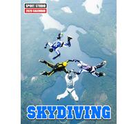 Skydiving Calendar 2026: Stunning Freefall Photography and Sky Themed Planner for Adventure Lovers