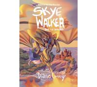 Skye Walker and the Dragons (Time Virus Series)