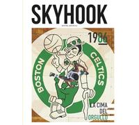 Skyhook #13: 1986, la cima del orgullo (Colección Skyhook Magazine)