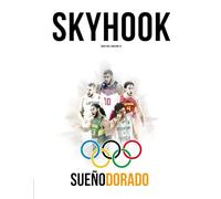 Skyhook #4: Sueño Dorado: Especial Juegos Olímpicos 2016 (Colección Skyhook Magazine)