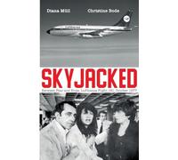 Skyjacked: Between Fear and Hope. Lufthansa Flight 181, October 1977