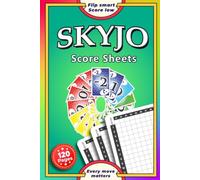 Skyjo Score Sheets: 120 Scorekeeping Pages for Up to 8 Players with Rules Included | Easy Game Tracking for Family & Friends.
