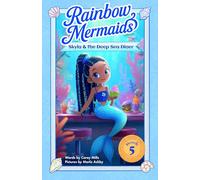 Skyla and the Deep Sea Diner: A sparkly, underwater adventure series for kids 6-10 (Rainbow Mermaids)