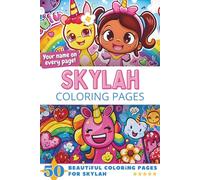 Skylah Coloring Pages: Wow-Effect! Your name on every page - Skylah coloring book - 6x9" - 50x Skylah coloring page - Fantastic Gift