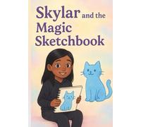 Skylar and the Magic Sketchbook