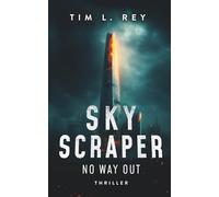 Skyscraper: No Way Out: A Thriller