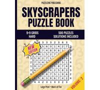 Skyscrapers Puzzle Book: 9×9 Edition | Volume 2 | Hard Level Only | 500 Expert Logic Puzzles with Complete Solutions | Brain Games for Adults | Pure challenge. Precise logic (Skyscrapers Puzzle Books)