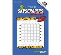 Skyscrapers (Towers): 210 Easy Logic Number Puzzles + 12 Hard Puzzles: Volume 1 - Challenging Puzzles for Adults and Sudoku Lovers (Skyscrapers (Towers): Puzzle Books)