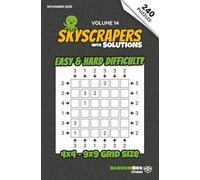 Skyscrapers (Towers): 240 Easy to Hard Logic Number Puzzles: Volume 14 - Challenging Puzzles for Adults and Sudoku Lovers (Skyscrapers (Towers): Puzzle Books)