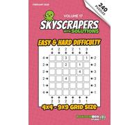 Skyscrapers (Towers): 240 Easy to Hard Logic Number Puzzles: Volume 17 - Challenging Puzzles for Adults and Sudoku Lovers (Skyscrapers (Towers): Puzzle Books)