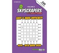 Skyscrapers (Towers): 240 Easy to Hard Logic Number Puzzles: Volume 3 - Challenging Puzzles for Adults and Sudoku Lovers (Skyscrapers (Towers): Puzzle Books)