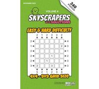 Skyscrapers (Towers): 240 Easy to Hard Logic Number Puzzles: Volume 4 - Challenging Puzzles for Adults and Sudoku Lovers (Skyscrapers (Towers): Puzzle Books)