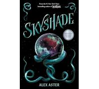 Skyshade: The Lightlark Saga vol. 3 (Lightlark series, 3)