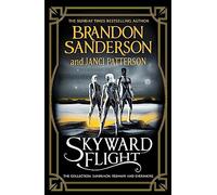 Skyward Flight: The Collection: Sunreach, ReDawn, Evershore