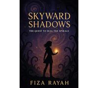 Skyward Shadows: The Quest to Seal the Spirals
