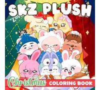 SKZ Plush Christmas Coloring Book: Delightful Seasonal Coloring Pages featuring Cozy Gnome Corners Illustrations for Kids and Adults Calm and Creativity