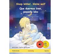 Slaap lekker, kleine wolf - Que duermas bien, pequeño lobo (Nederlands - Spaans): Tweetalig kinderboek, met online audioboek en video (Sefa Prentenboeken in Twee Talen)