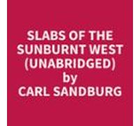 Slabs Of The Sunburnt West (Unabridged)