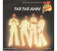 Slade - Far Far Away