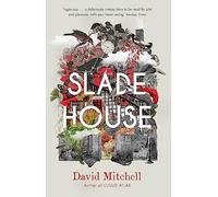 Slade House: The chilling and bewitching novel by the acclaimed author of CLOUD ATLAS