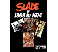 SLADE IN 1969 TO 1974