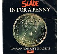 SLADE - IN FOR A PENNY 7 INCH (7" VINYL 45) UK POLYDOR 1975