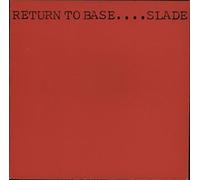 Slade - Return To Base