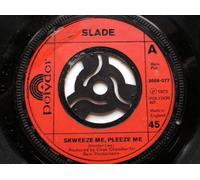 Slade - Slade Skweeze Me Pleeze Me 7" Polydor 2058377 EX 1973