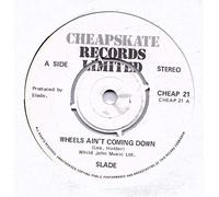Slade - Slade Wheels Ain't Coming Down/No Tonight Josephine 7" Cheapskate CHEAP21 EX 1980