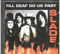 Slade - Till Deaf Do Us Part [Import]