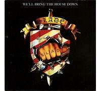Slade - We'll Bring The House Down [Import]