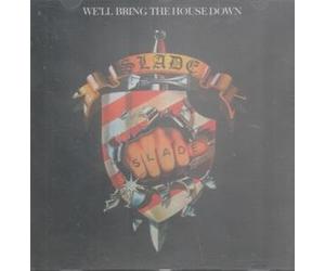 Slade - We'll Bring The House Down [Import]