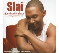 Slaï - La Dernière Danse (ne rentre pas chez toi ce soir)