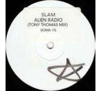 Slam / Alien Radio