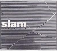Slam - Snapshots [Import]