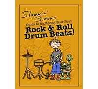 Slammin' Simon's Guide to Mastering Your First Rock & Roll Drum Beats!