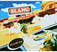 Slang - It's on the way