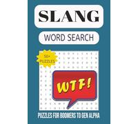 SLANG Word Search Puzzle Book: Word Searches with Easy to Read Print about Generational Slang for Boomers, Gen X, Millennials, Gen Z & Gen Alpha! | ... Birthday, Vacation, Holidays, and Free Times