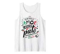 Slang Words Dichos Mexicano Frases Motivacionales Latinos Camiseta sin Mangas
