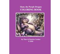 Slant, the Purple Dragon Companion Coloring Book