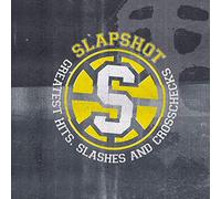 Slapshot - Greatest Hits Slashes &..