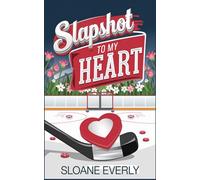 Slapshot to My Heart (Maple Falls Lumberjacks Hockey: A Sweet Hockey Instalove RomCom)