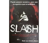 Slash: De Guns N' Roses a Velvet Revolver. La autobiografía: 4 (Es Pop ensayo)