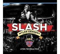 Slash featuring Myles Kennedy And The Conspirators - Living The Dream Tour [Blu-ray]