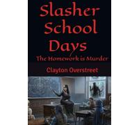 Slasher School Days: The Homework is Murder