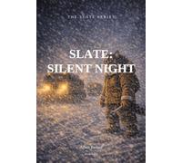 Slate: Silent Night: Book 3 of The Slate Series
