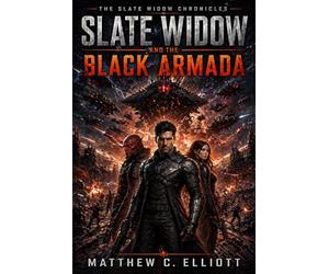 Slate Window Chronicles IV: Slate Widow and the Black Armada